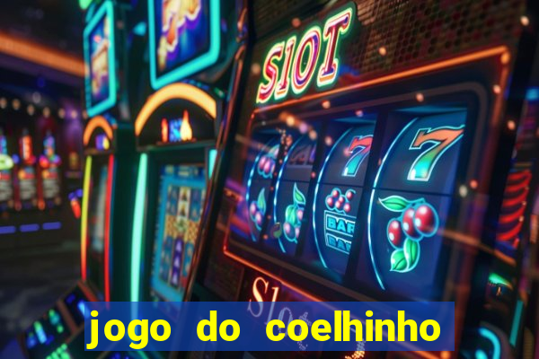 jogo do coelhinho de ganhar dinheiro